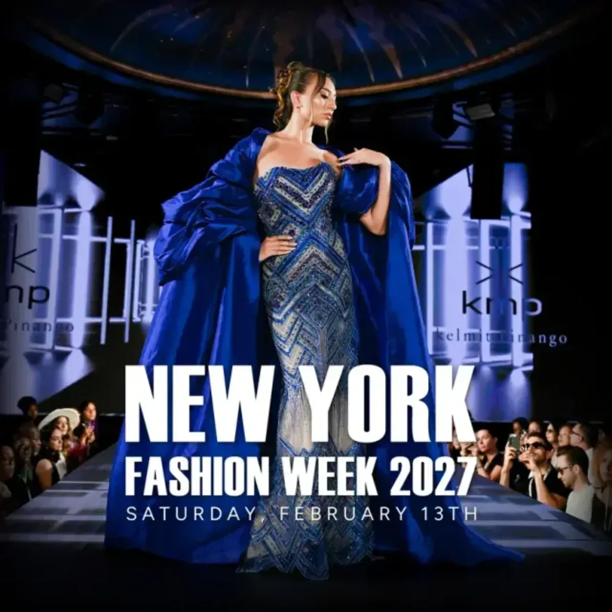 NEW YORK FASHION WEEK - FEBRUARY 13TH, 2027