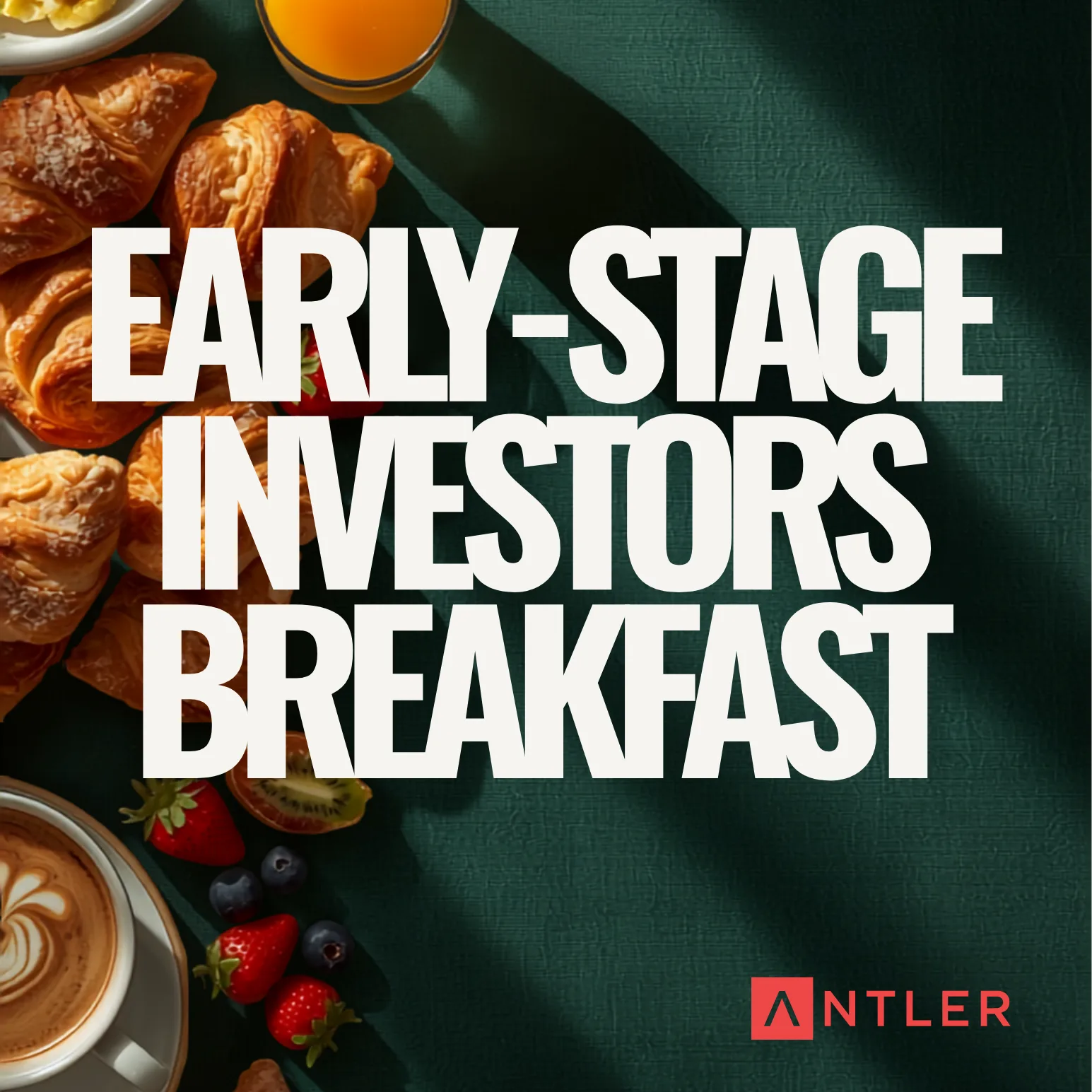 Early Stage Investors Breakfast at Antler SF